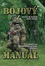 Bojový manuál - Příručka profesionálního vojáka (flexovazba) - John Avery,Peter McAleese