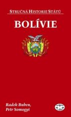 Bolívie - stručná historie států - Radek Buben,Petr Somogyi
