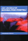 Bomba pod postelí - Jan Jandourek