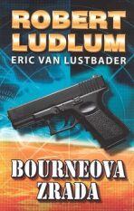 Bourneova zrada - Robert Ludlum, ...
