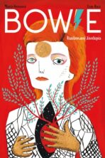 Bowie Ilustrovaný životopis - Fran Ruiz