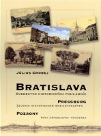 Bratislava - svädectvo historických poh?adníc - Július Cmorej