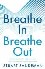 Breathe In, Breathe Out - 