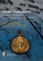 Břeclav – Pohansko VII. - Jiří Macháček, ...