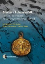 Břeclav - Pohansko VII. - Jiří Macháček, ...