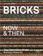 Bricks Now & Then - Chris van Uffelen