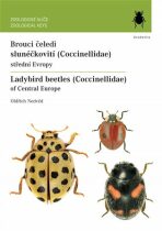 Brouci čeledi slunéčkovití (Coccinellidae) střední Evropy / Ladybird beetles (Coccinellidae) of Central Europe - Oldřich Nedvěd