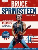 Bruce Springsteen – Kompletní příběh - Joel McIver