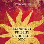 Buddhovy příběhy na dobrou noc - David Michie