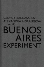 Buenos Aires Experiment - Georgij Bagdasarov, ...