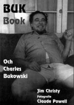 Buk Book - Och Charles Bukowski - Christy Jim