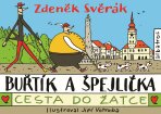 Buřtík a Špejlička - Cesta do Žatce - Zdeněk Svěrák