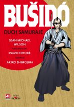 Bušidó Duch samuraje - Sean Michael Wilson, ...