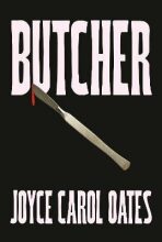 Butcher - Joyce Carol Oatesová