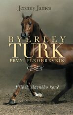 Byerley Turk - James Jeremy
