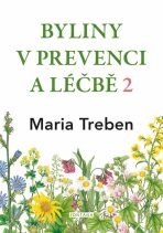 Byliny v prevenci a léčbě 2. - Marie Treben