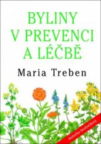 Byliny v prevenci a léčbě 1. - Marie Treben
