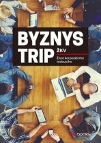 Byznys trip -  ŽKV