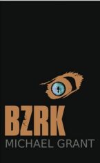 BZRK - Michael Grant
