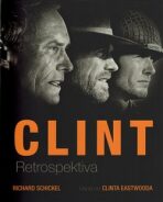Clint - Retrospektiva (Defekt) - Richard Schickel