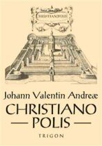 Christianopolis - Johann Valentin Andreae