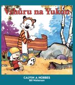 Calvin a Hobbes 03 - Vzhůru na Yukon - Bill Watterson