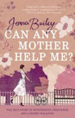 Can Any Mother Help Me? - Jenna Bailey