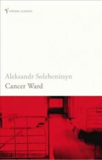Cancer Ward - Alexandr Solženicyn
