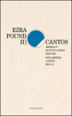 Cantos Jedenáct nových Cantos XXXI-XLI. Pátá desítka Cantos XLII-LI - Ezra Pound