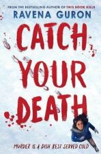 Catch Your Death (Defekt) - Ravena Guron