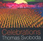 CELEBRATIONS/THOMAS SVOBODA - Thomas Svoboda