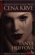 Krevní pouta 1 - Cena krve - Tanya Huffová