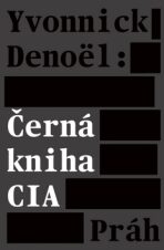 Černá kniha CIA - Denoël Yvonnick