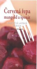 Červená řepa mangold a špenát - Margaret Briggs
