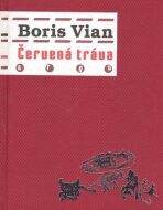 Červená tráva - Boris Vian