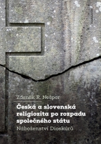 Česká a slovenská religiozita po rozpadu společného státu - Zdeněk R. Nešpor