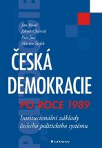 Česká demokracie po roce 1989 - Institucionální základy českého politického systému - 