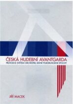 Česká hudební avantgarda - Jiří Macek