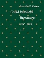 Česká katolická literatura - Martin C. Putna