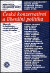 Česká konzervativní a liberální politika - Petr Fiala,František Mikš