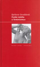 Česká média a feminismus - Barbora Osvaldová