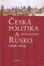 Česká politika a Rusko - Vratislav Doubek