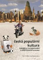 Česká populární kultura - Petr A. Bílek,Josef Šebek