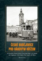 České Budějovice pod hákovým křížem - Daniel Kovář, ...