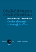 České drama a český hrdina - Jaroslav Vostrý, ...