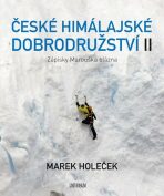 České himálajské dobrodružství II: Zápisky Marouška blázna (Defekt) - Marek Holeček
