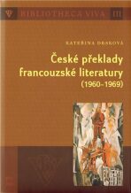 České překlady francouzské literatury (1960 - 1969) - Kateřina Dršková