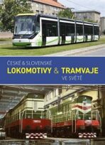 České & slovenské lokomotivy & tramvaje ve světě - 