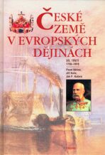 České země v evropských dějinách - 3 - Pavel Bělina, Jiří Kaše, ...