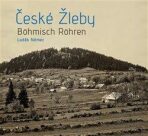 České Žleby - Böhmisch Röhren - Luděk Němec